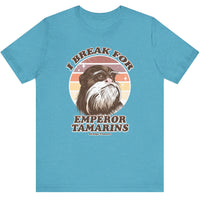 I Break For Emperor Tamarins Tee