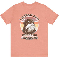 I Break For Emperor Tamarins Tee