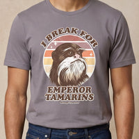 I Break For Emperor Tamarins Tee
