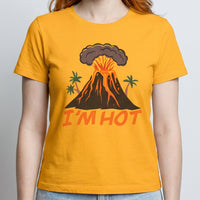 I'm Hot Volcano Tee